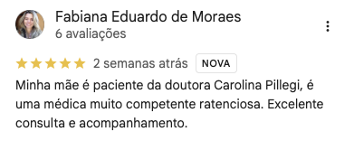Avaliação pública no Google de Fabiana Eduardo de Moraes sobre atendimento da Dra. Carolina Pileggi