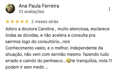 Avaliação pública no Google de Ana Paula Ferreira sobre atendimento da Dra. Carolina Pileggi
